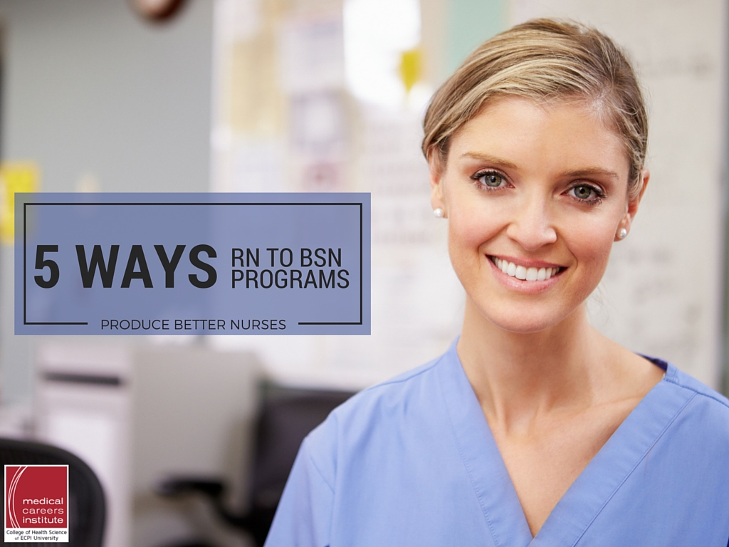 5 Ways RN to BSN Programs Produce Better Nurses